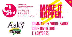Lire la suite à propos de l’article ASKY PRINT au Salon C!PRINT 2025: le salon de l&rsquo;impression et de la communication à Lyon